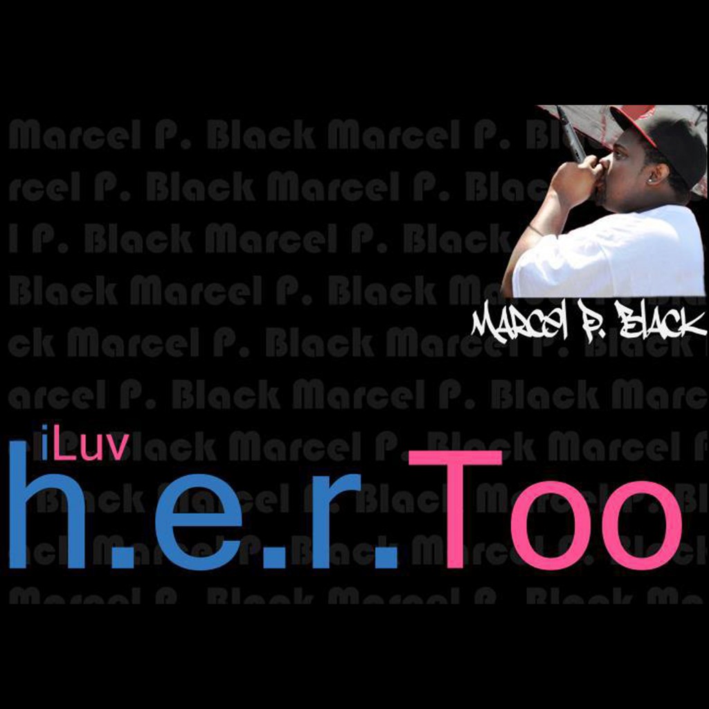 Black Marcel P, I use to love her