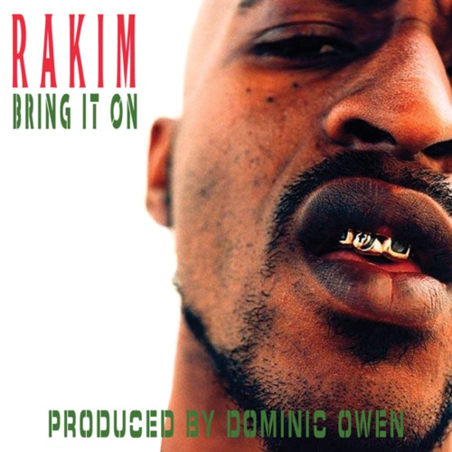 rakim, bring it on