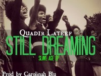 quadir lateef, still dreaming