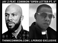 jay-z-common-j-period open letter