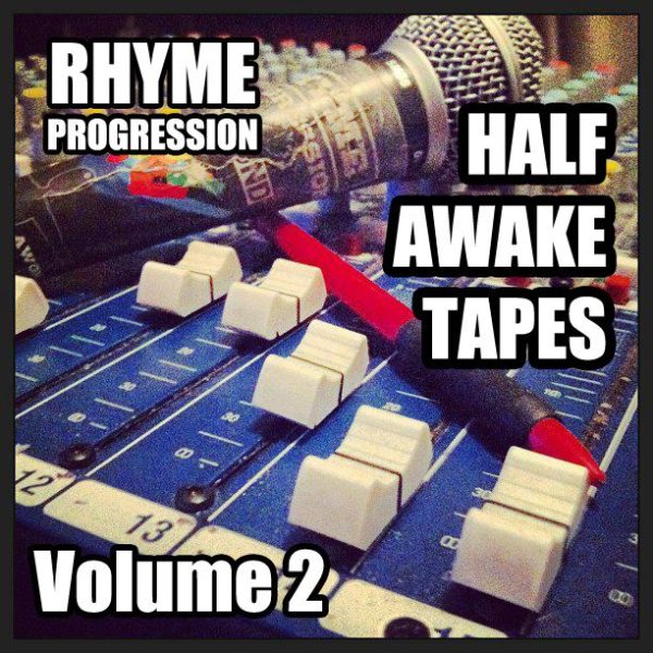 rhyme progression, half awake tapes 2