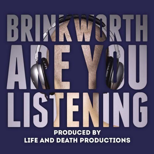 are you listening, brinkworth