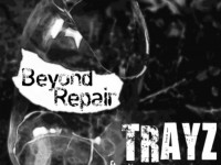 trayz, beyond repair