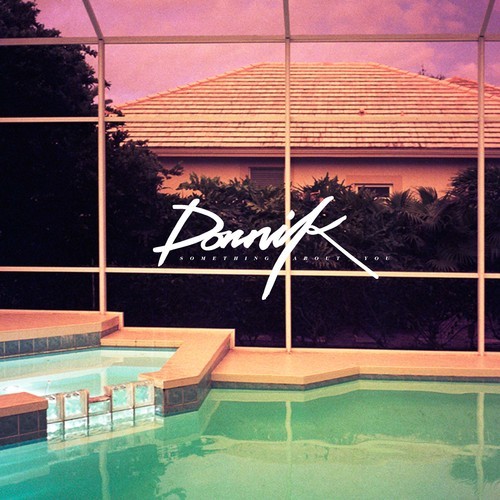 dornik, something about you