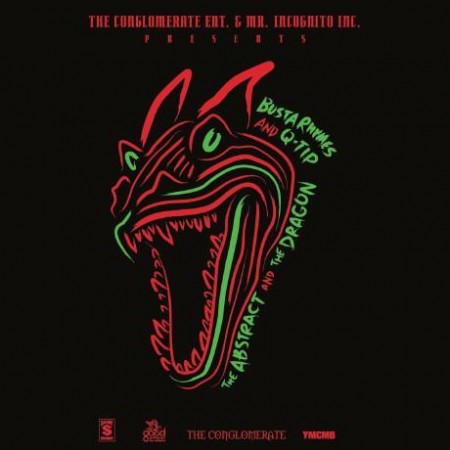 q-tip, busta rhymes the abstract and the dragon