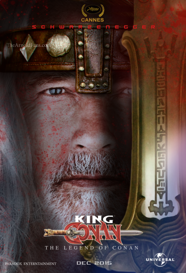 Arnold Schwarzenegger King Conan poster, New Movie In The Works?