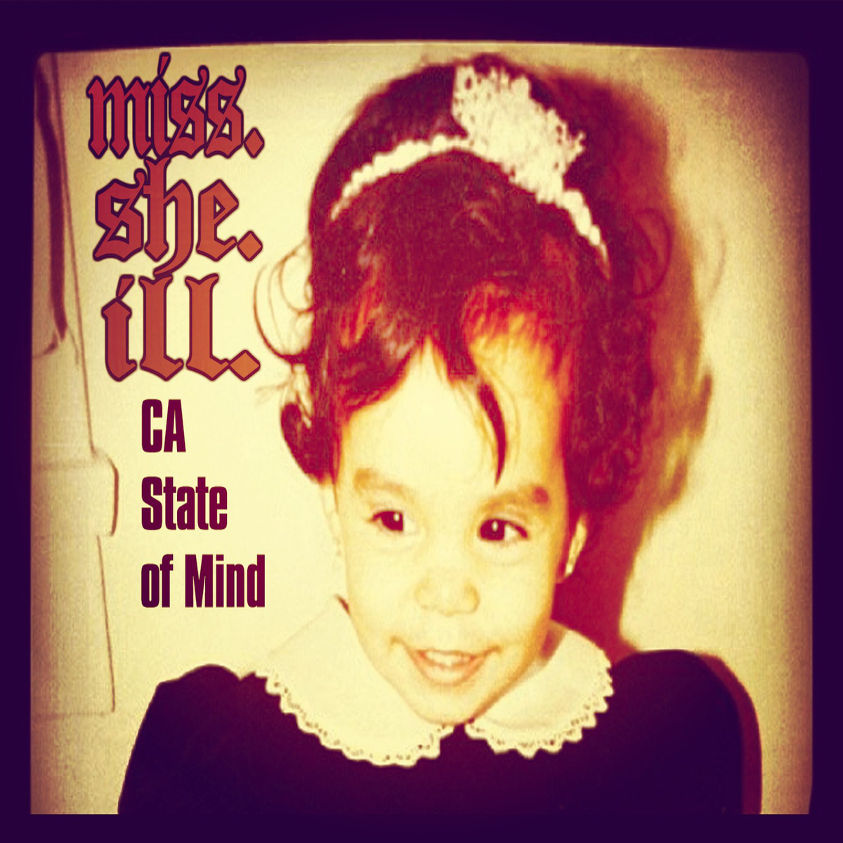 miss she ill CA State Of Mind