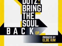 dotz, bring the soul back